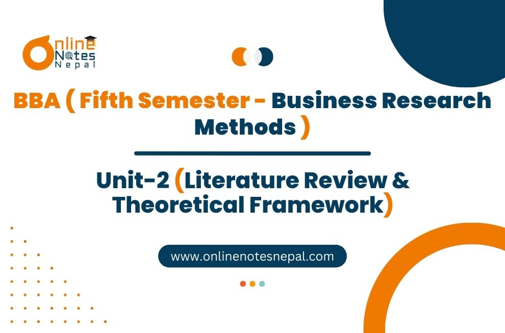 Unit 2: Literature Review & Theoretical Framework